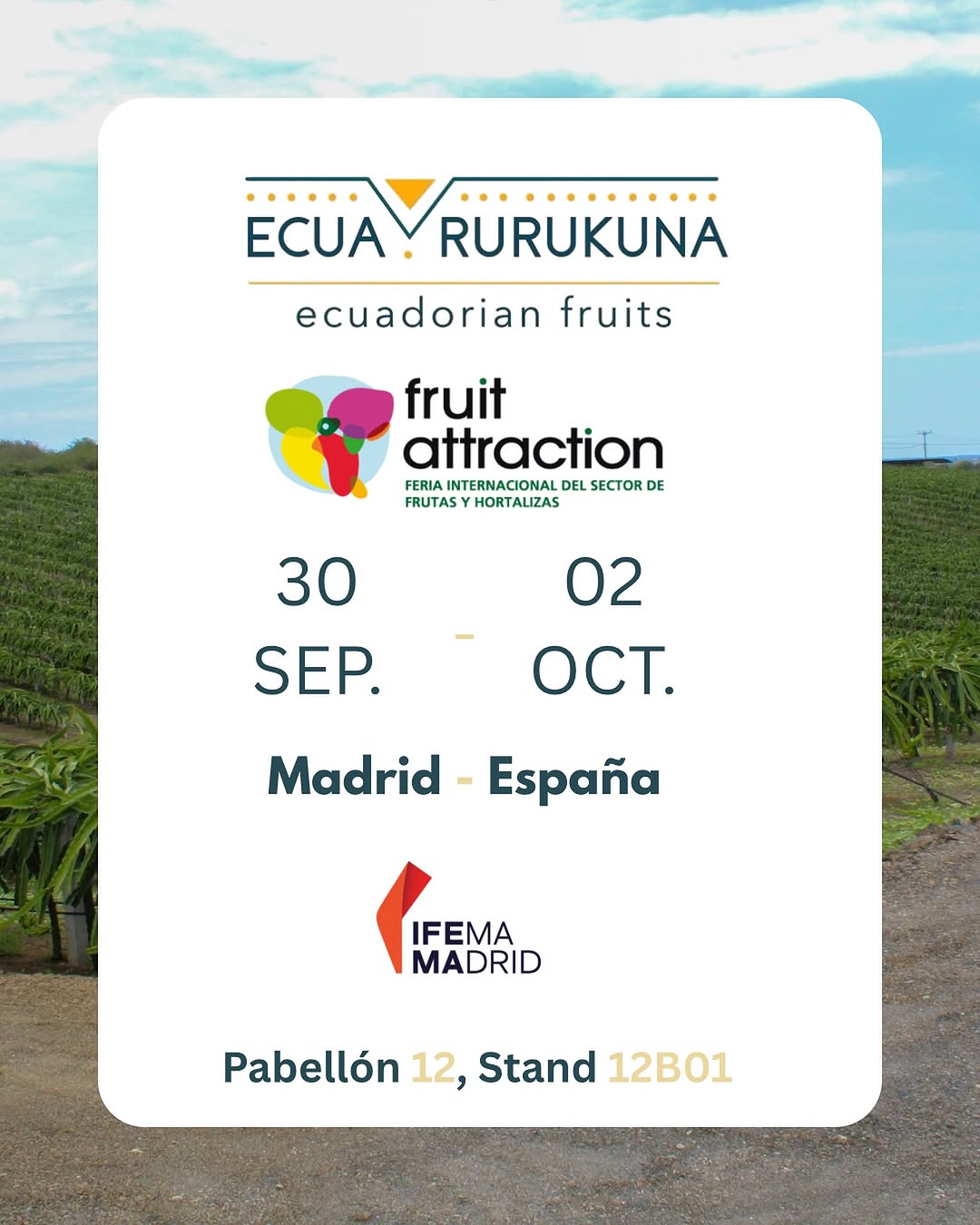 Anuncio de Ecuarurukuna en Fruit Attraction, IFEMA Madrid, pabellón 12, stand 12B01